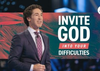 Invite God Into Your Difficulties – Joel Osteen