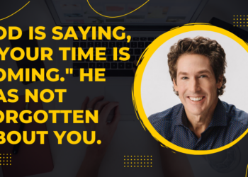 “God Has Equipped You, Empowered You, And Anointed You” – Joel Osteen