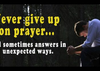 God Answers Prayers In Unexpected Ways. Never Give Up Praying!