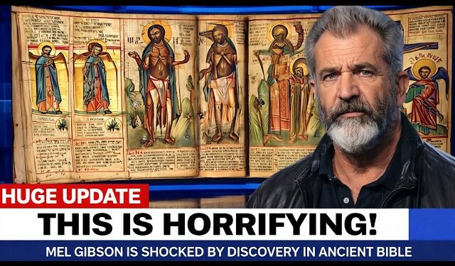ANCIENT BIBLE BOMBSHELL: Mel Gibson Claims a 2,000-Year-Old Ethiopian Text Contains a Post-Resurrection Passage ERASED from Modern Gospels